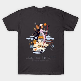 Licence To Chill Mission Apres-Ski T-Shirt